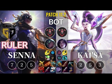 GEN Ruler Senna vs Kai'Sa Bot - KR Patch 11.2