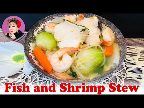 The best Fish and Shrimp Stew