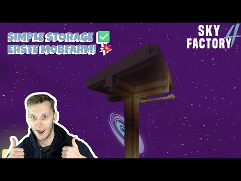 💾 SIMPLE STORAGE endlich geschafft & MOBFARM gebaut! | Minecraft Sky Factory 4 Folge 3