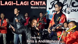 Download lagu RELIS || LAGI-LAGI CINTA - Rhoma Irama (Cover by Andi Mahesa) mp3