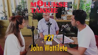 Molukse Takkie: RMS President John Wattilete - #27