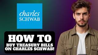How To Buy Treasury Bills On Charles Schwab 2026