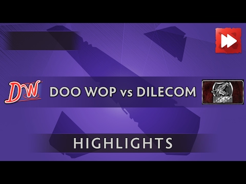 Doo Wop vs Team DileCom - SL i-League StarSeries S3 - Dota Highlights