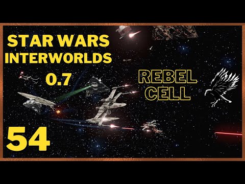 54:  Star Wars Interworlds 0.7 Rebel Cell Playthrough - X4 Foundations
