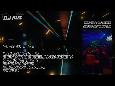 Hijrah Cinta Dugem Nonstop REQUEST BY Hakimie  #MUARPEOPLE