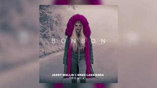 Era Istrefi - Bonbon (Jerry Wallis x Greg Lassierra Remix) [Cover Art]