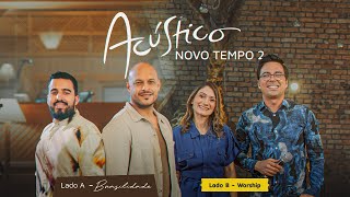 ACÚSTICO NOVO TEMPO 2 | COMPLETO