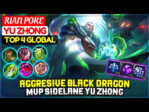 Aggresive Black Dragon, MVP Sidelane Yu Zhong [ Top 5 Global Yu Zhong ] RIAN POKE - Mobile Legends