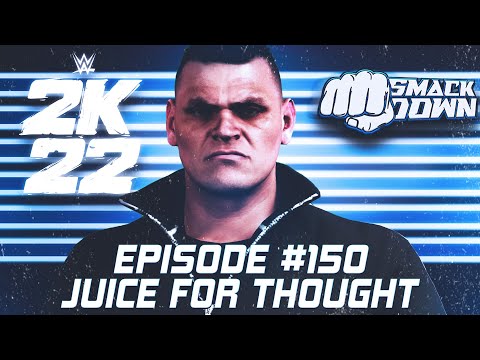 WWE 2K22 - Universe Mode - Season 7 - SmackDown - Episode 150 - Juice For Thought