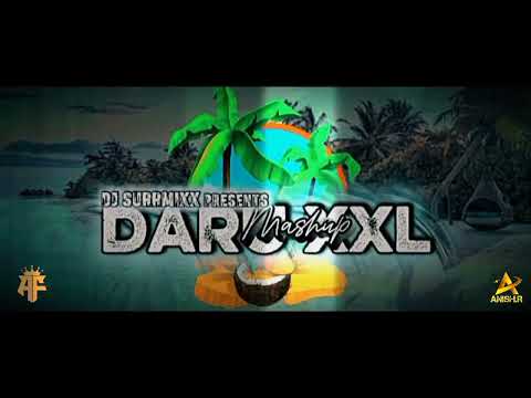 Daroe XXL Mashup Remix By Dj SurrMixx Media x Afsarf x AnishR 