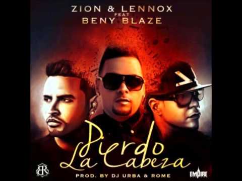 Zion Lennox Ft  Beny Blaze Pierdo La Cabeza RemixFINAL