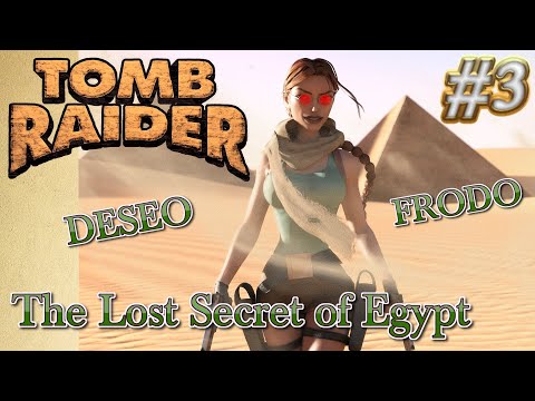 Tomb Raider Custom wraz z Deseo odc.3 - The Lost Secret of Egypt