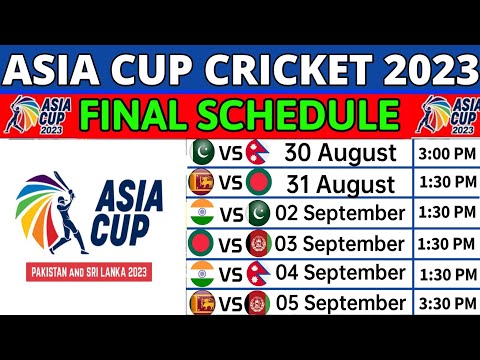 Asia Cup 2023 Full Schedule | Asia Cup Schedule Time Table | Asia Cup 2023 Date and Time Venue