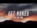 DC The Don Get Naked Lyrics