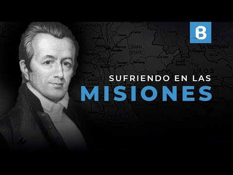 ADONIRAM JUDSON: El primer y más determinado MISIONERO en BIRMANIA