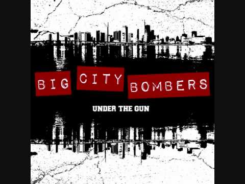 Big City Bombers   All Gone Wrong