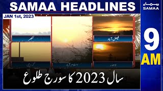 Samaa News Headlines 9am | SAMAA TV | 1st January 2023