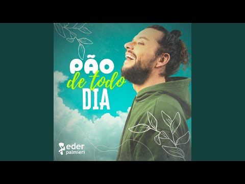 Pão De Todo Dia - Eder Palmieri