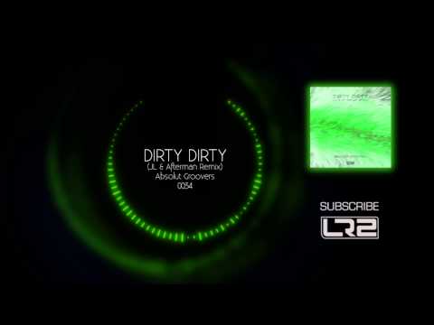 Absolut Groovers - Dirty Dirty (JL & Afterman Remix)