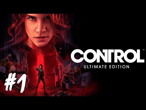 Control + DLC - Part 1