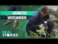 The Murderer Who Used Water To Hide His Trace (Crime Investigation Documentary) | Real Stories
