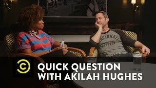 Quick Question with Akilah Hughes - What Would Your App Do? - Uncensored