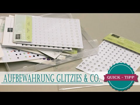 Quick Tipp #26 | Aufbewahrung von Glitzies & Co. | Dinge, die das Bastlerleben leichter machen