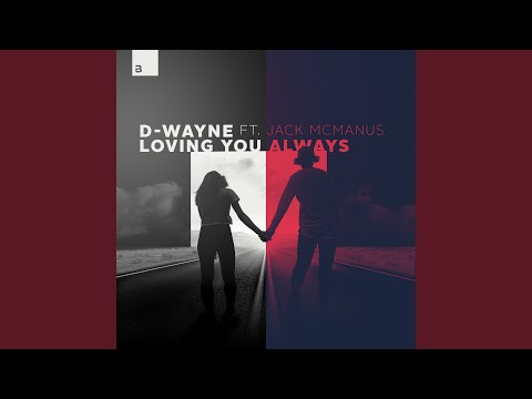 Loving You Always (feat. Jack McManus)