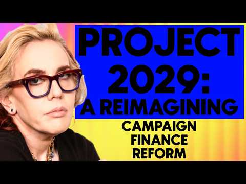 Project 2029: Campaign Finance Reform Comes First