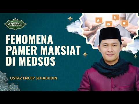 Banyak Orang Mengumbar Aib di Media Sosial, Ini Dosanya | Ustaz Encep Sehabudin - Damai Indonesiaku