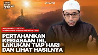 Download lagu How to Change Your Life for the Better | Ustadz Khalid Basalamah mp3 Download lagu How to Change Your Life for the Better | Ustadz Khalid Basalamah mp3