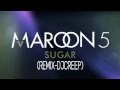 Maroon 5 - Sugar (Dj Creep Remix)/Free Download ...
