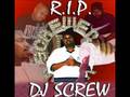 DJ Screw- City Of Syrup (Bang My Screw)