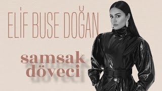 Elif Buse Doğan - Samsak Döveci (Official Audio)