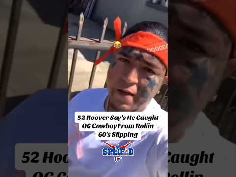 52 Hoover Say’s He Caught OG Cowboy From Rollin 60’s Slipping