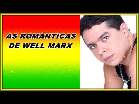 WELL MARX:  A VOZ   ROMÂNTICA DO REGGAE DO MARANHÃO  -  VOL 02