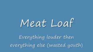 Meat Loaf   Everything louder than everything else