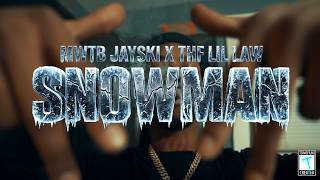 MWTB Jayski X THF Lil Law - Snowman (Official Music Video)