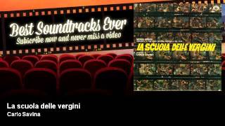Carlo Savina - La scuola delle vergini - La Scuola Delle Vergini (1968)