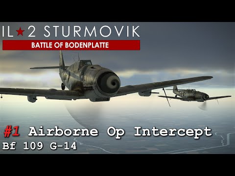 Bf 109 G-14 Airborne Operation Intercept | IL2 Great Battles - Bodenplatte | Career Mode #1