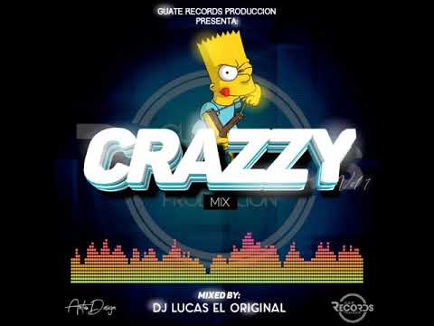 Crazy Mix Vol. 01_ Dj Lucas El Original - Guate Récords Producción