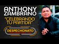Anthony Zambrano Celebrando Tu Partida Letra Música Popular