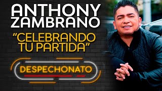Anthony Zambrano - Celebrando tu partida (Letra) | Música Popular
