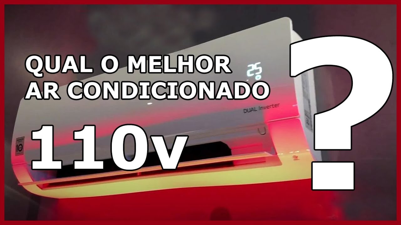 Qual o melhor AR CONDICIONADO 110v/127v | LG DUAL Inverter