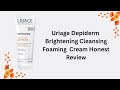2026 Uriage Depiderm Brightening Cleansing Foaming Cream With Vitamin C Review Princess Mok