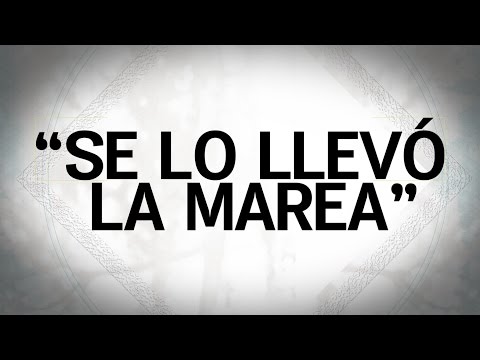 Se lo llevó la marea