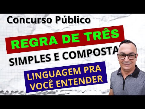 NUNCA MAIS ERRE REGRA DE TRÊS! PASSO A PASSO! SAIBA COMO INTERPRETAR AS QUESTÕES. SIMPLES E COMPOSTA
