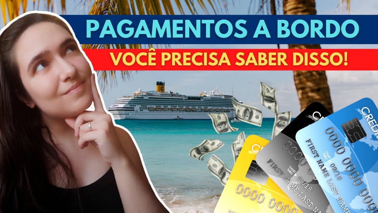 COMO FAZER PAGAMENTOS NO CRUZEIRO | Preciso ter cartão de crédito a bordo? Posso levar dinheiro?