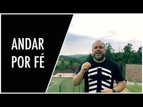 Andar por Fé.