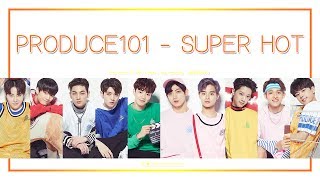 Download lagu [THAISUB] PRODUCE101 Season 2 - Super Hot mp3